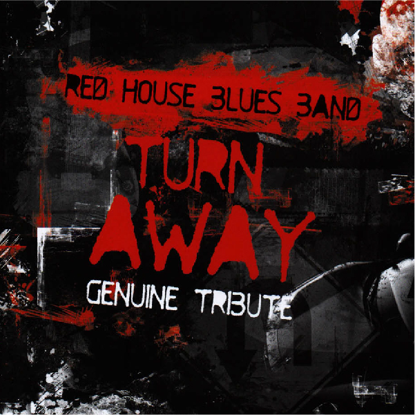 Turn Away, Red House Blues Band | Portfolio | giordanomazzi.com